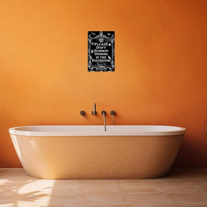 Yiruhe Please Do Not Summon Demons In The Bathroom Funny Gothic Decor Bathroom Wall Art for Home Gift Toilet Restroom 8x12 Inch (2551)